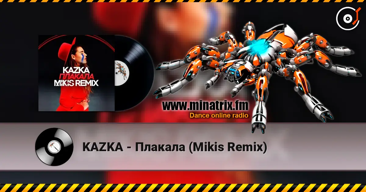 KAZKA - Плакала (Mikis Remix) online in hoher Qualität hören | Minatrix.FM