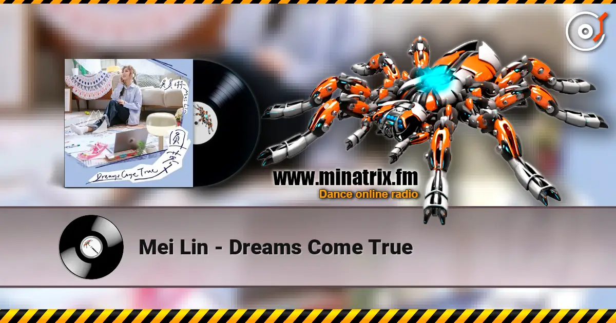Mei Lin - Dreams Come True online in hoher Qualität hören | Minatrix.FM