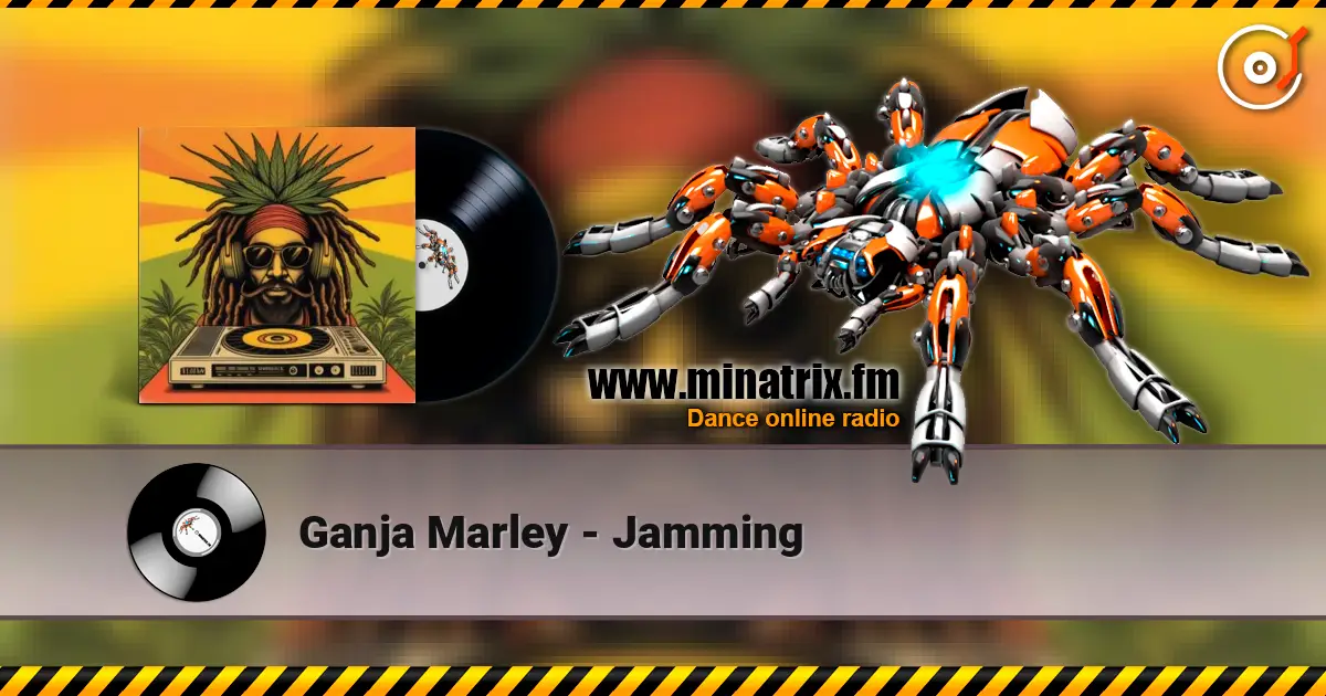Ganja Marley - Jamming online in hoher Qualität hören | Minatrix.FM