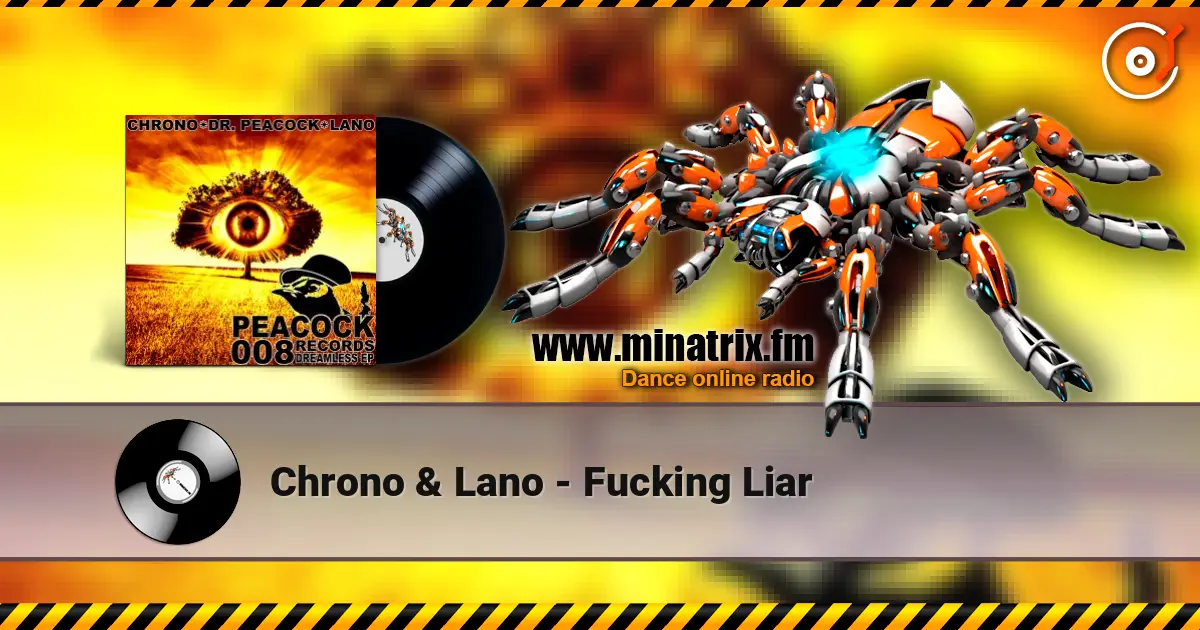 Chrono & Lano - Fucking Liar online in hoher Qualität hören | Minatrix.FM