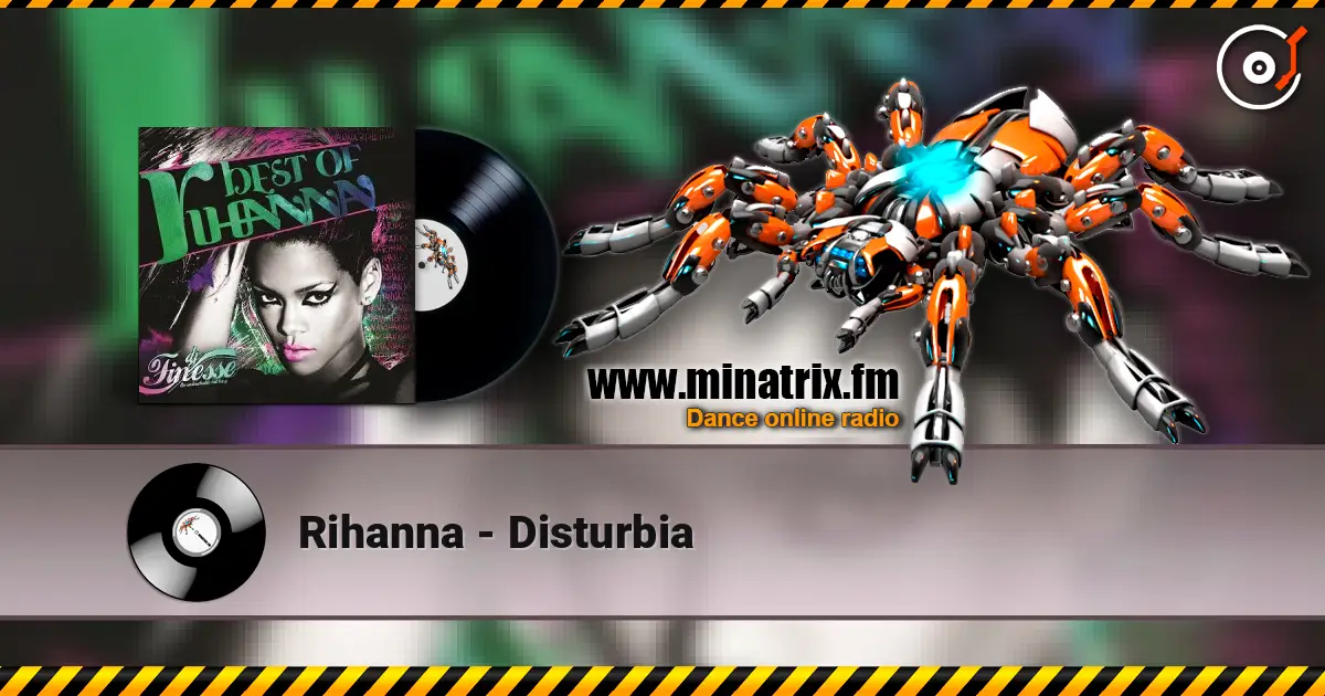 Rihanna - Disturbia online in hoher Qualität hören | Minatrix.FM