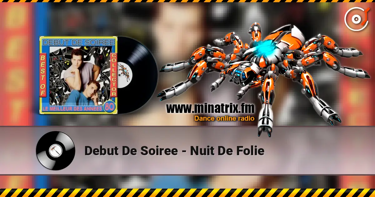 Debut De Soiree - Nuit De Folie online in hoher Qualität hören | Minatrix.FM