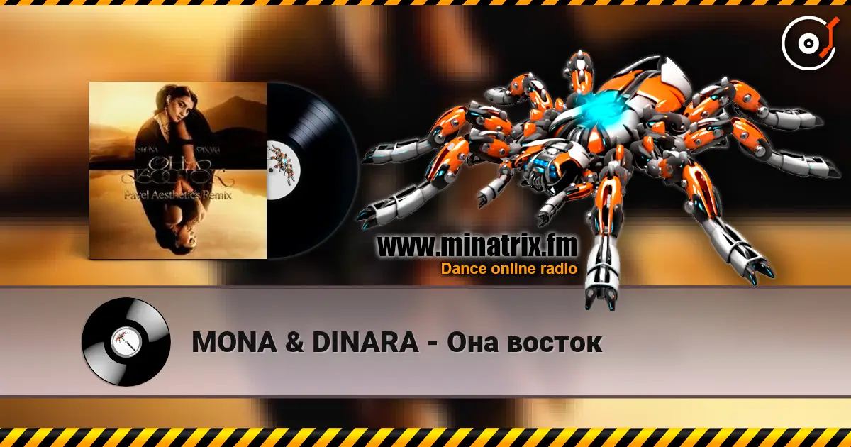 MONA & DINARA - Она восток online in hoher Qualität hören | Minatrix.FM