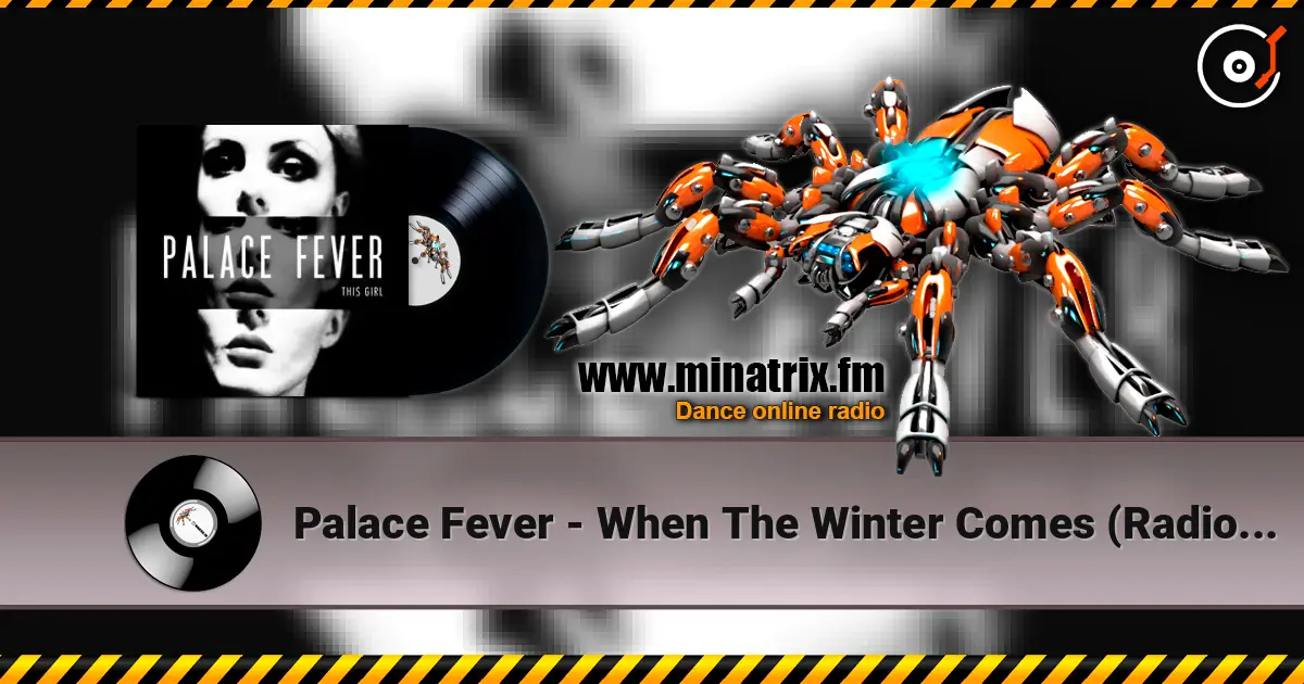 Palace Fever - When The Winter Comes (Radio Edit) online in hoher Qualität hören | Minatrix.FM