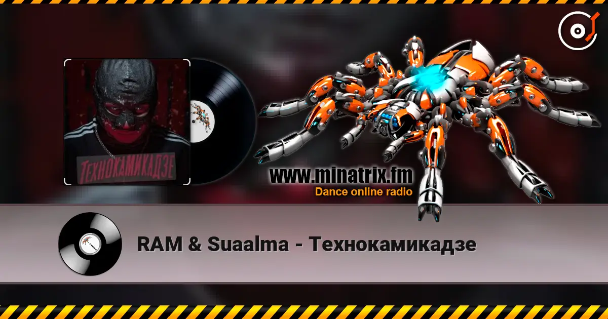 RAM & Suaalma - Технокамикадзе online in hoher Qualität hören | Minatrix.FM