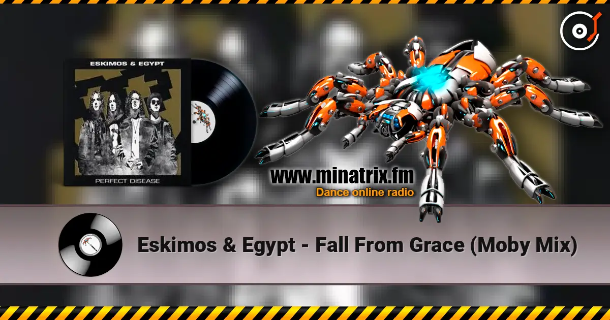 Eskimos & Egypt - Fall From Grace (Moby Mix) online in hoher Qualität hören | Minatrix.FM