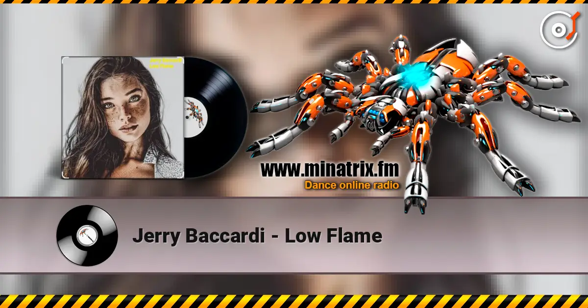 Jerry Baccardi - Low Flame online in hoher Qualität hören | Minatrix.FM
