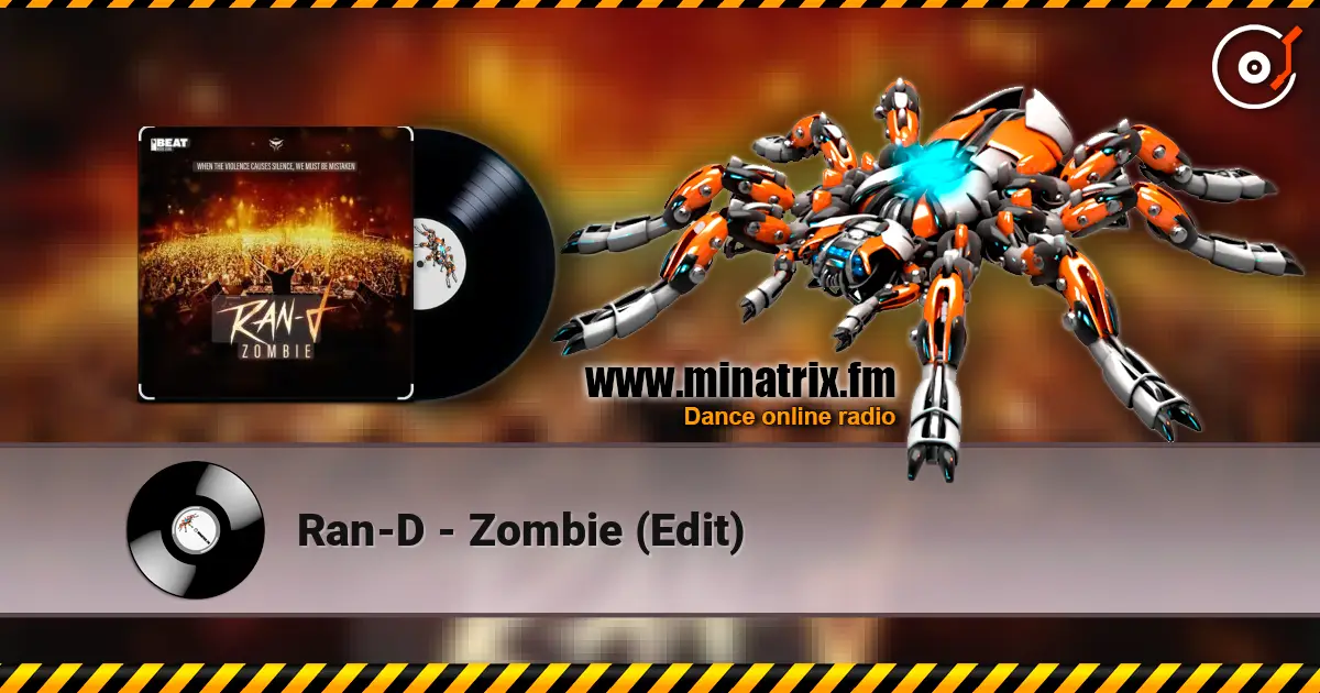 Ran-D - Zombie (Edit) online in hoher Qualität hören | Minatrix.FM