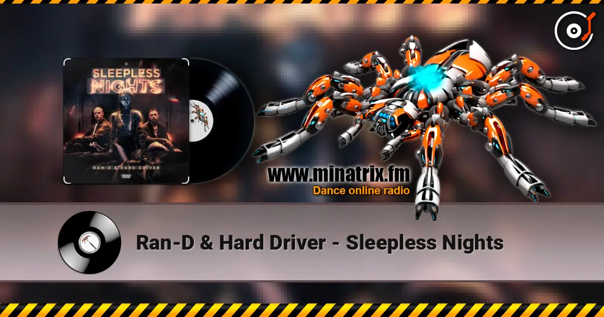 Ran-D & Hard Driver - Sleepless Nights online in hoher Qualität hören | Minatrix.FM