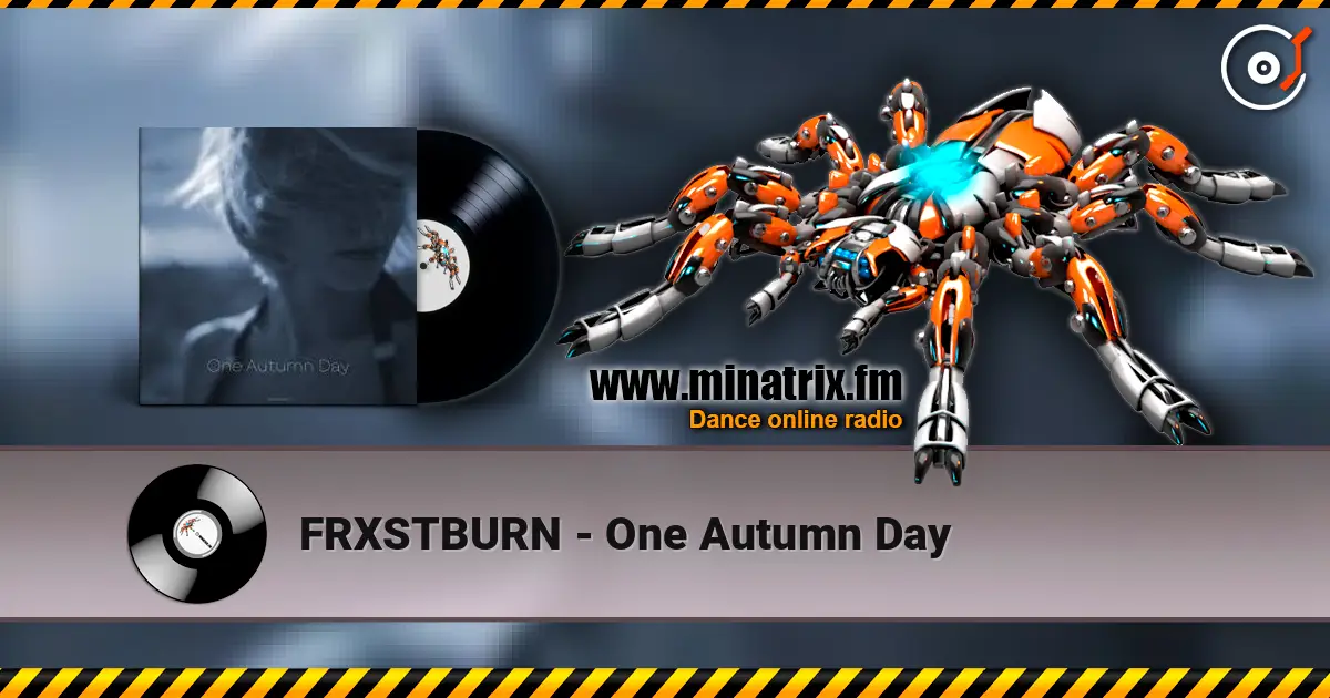 FRXSTBURN - One Autumn Day online in hoher Qualität hören | Minatrix.FM