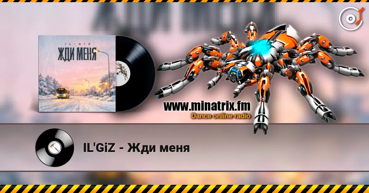 IL'GiZ - Жди меня online in hoher Qualität hören | Minatrix.FM
