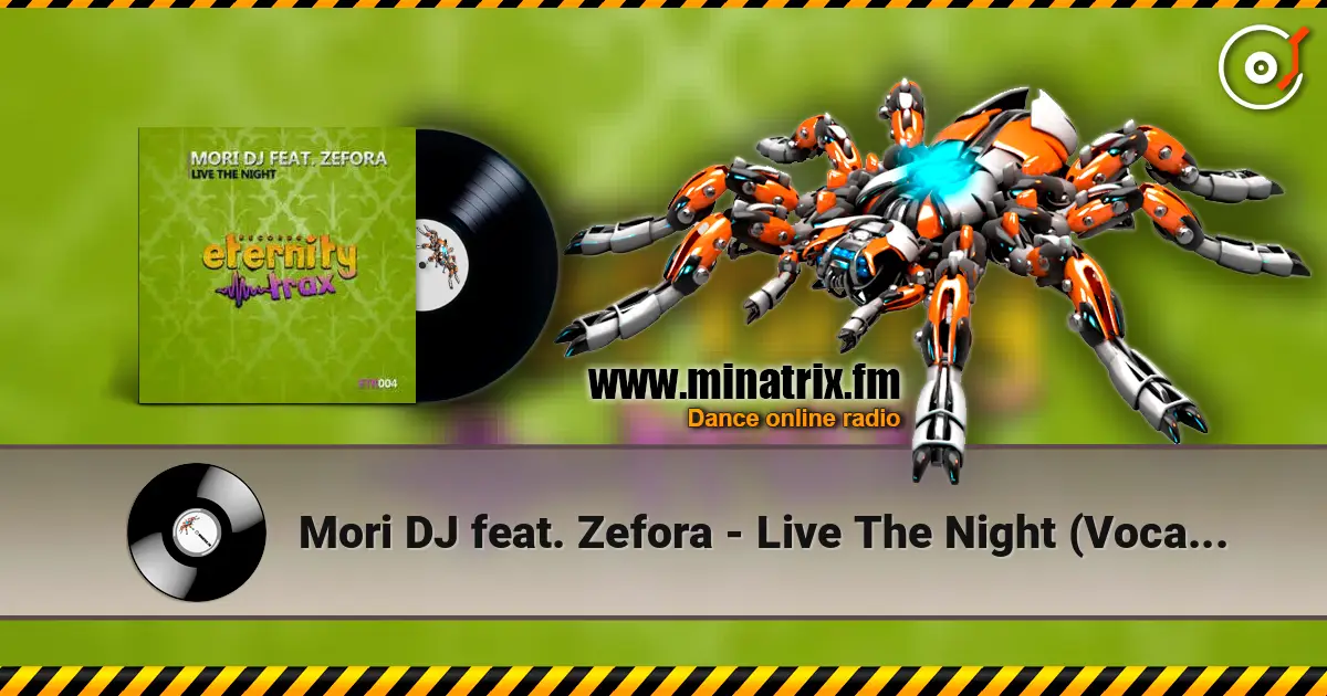 Mori DJ feat. Zefora - Live The Night (Vocal Mix) online in hoher Qualität hören | Minatrix.FM