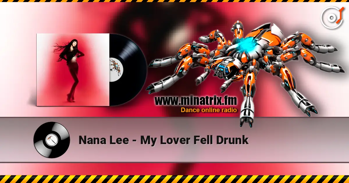 Nana Lee - My Lover Fell Drunk online in hoher Qualität hören | Minatrix.FM