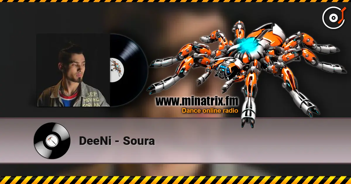 DeeNi - Soura online in hoher Qualität hören | Minatrix.FM