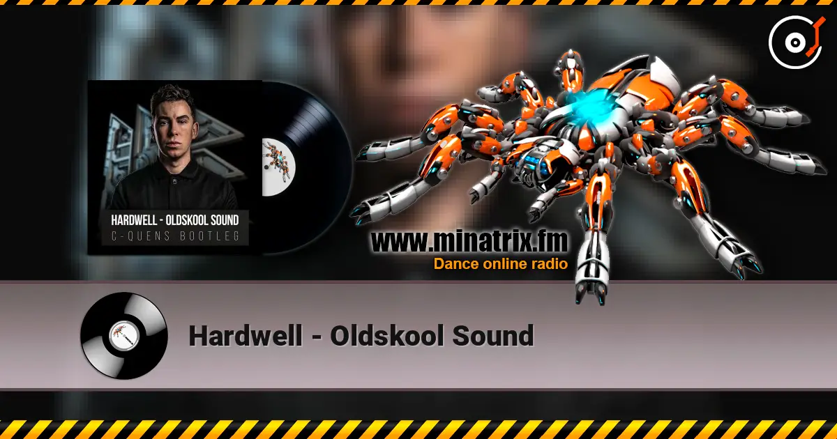 Hardwell - Oldskool Sound online in hoher Qualität hören | Minatrix.FM