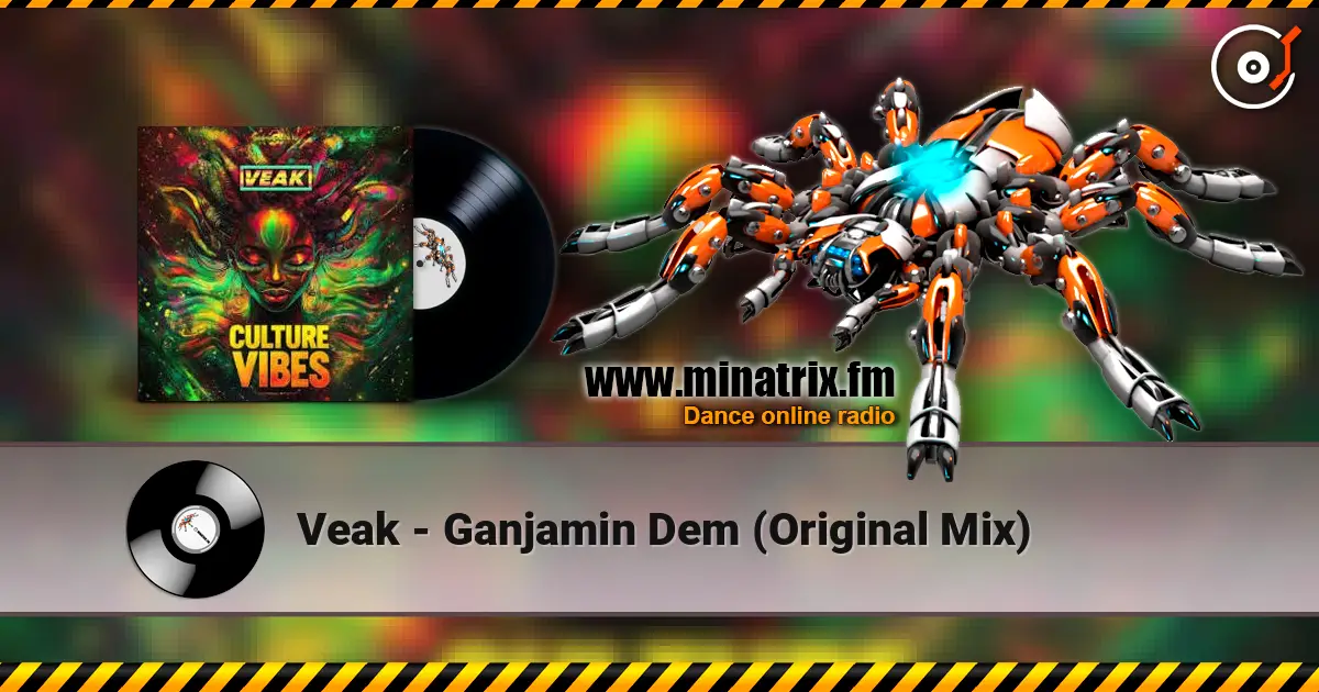 Veak - Ganjamin Dem (Original Mix) online in hoher Qualität hören | Minatrix.FM