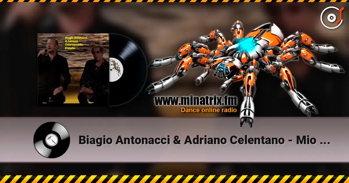 Biagio Antonacci & Adriano Celentano - Mio Fratello online in hoher Qualität hören | Minatrix.FM