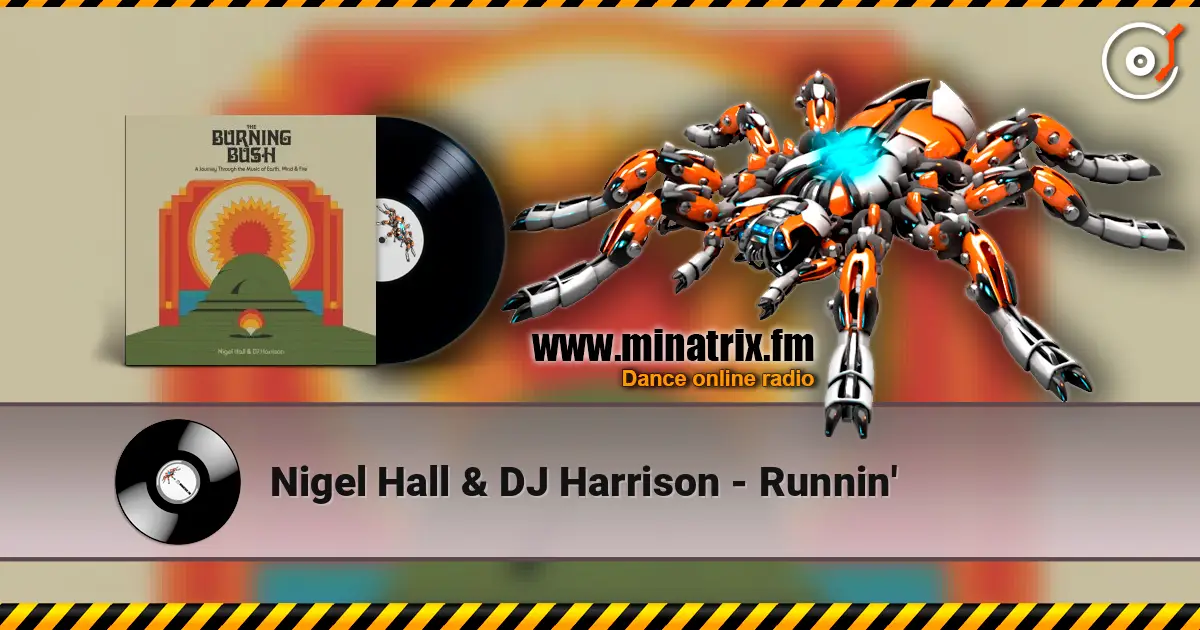 Nigel Hall & DJ Harrison - Runnin' online in hoher Qualität hören | Minatrix.FM