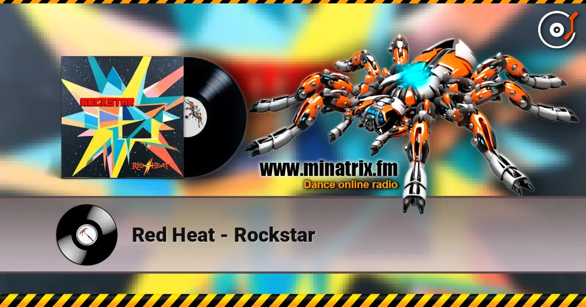 Red Heat - Rockstar online in hoher Qualität hören | Minatrix.FM