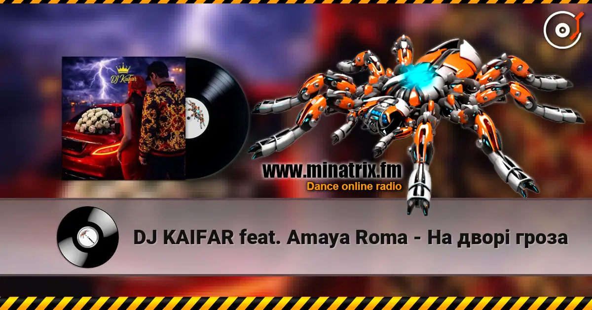 DJ KAIFAR feat. Amaya Roma - На дворі гроза online in hoher Qualität hören | Minatrix.FM