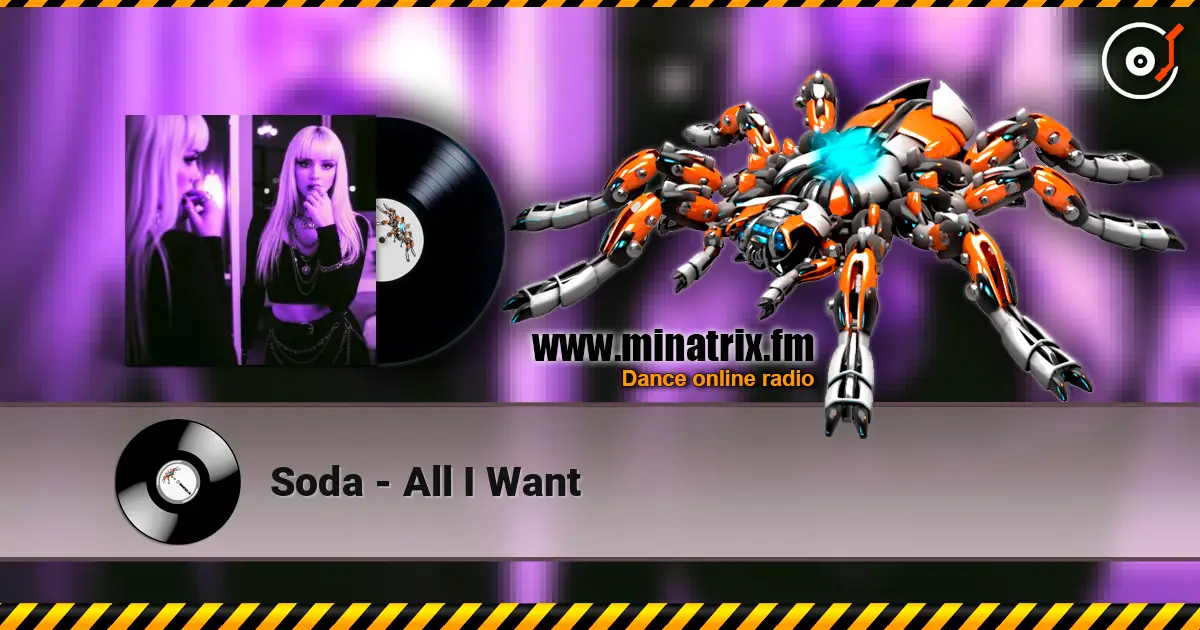 Soda - All I Want online in hoher Qualität hören | Minatrix.FM
