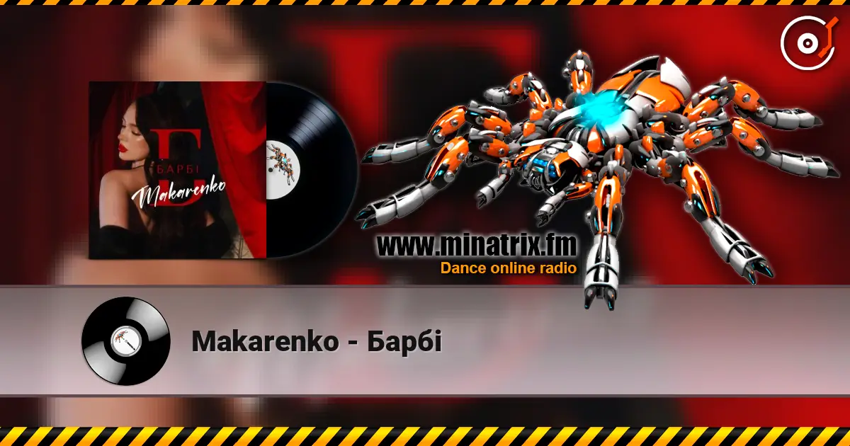 Makarenko - Барбі online in hoher Qualität hören | Minatrix.FM