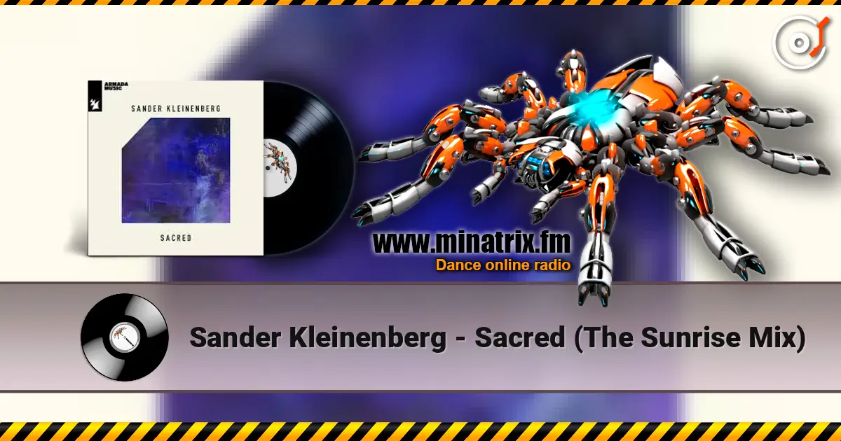 Sander Kleinenberg - Sacred (The Sunrise Mix) online in hoher Qualität hören | Minatrix.FM