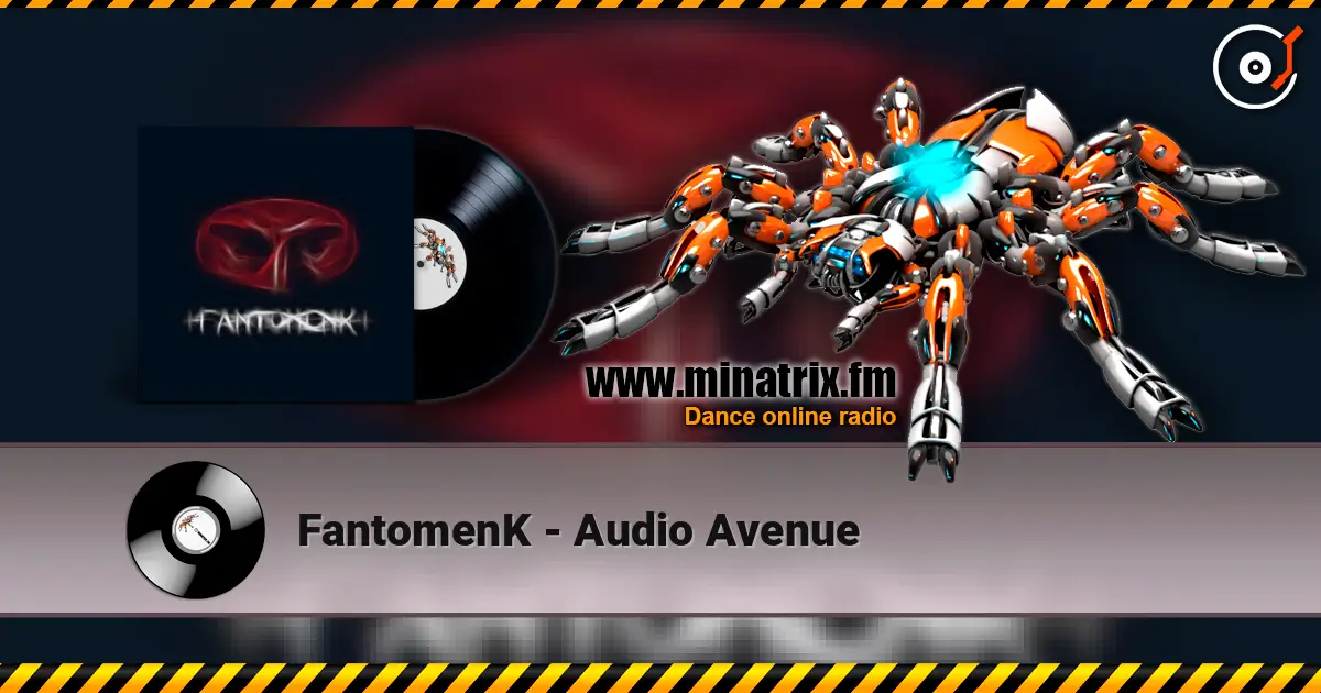 FantomenK - Audio Avenue online in hoher Qualität hören | Minatrix.FM