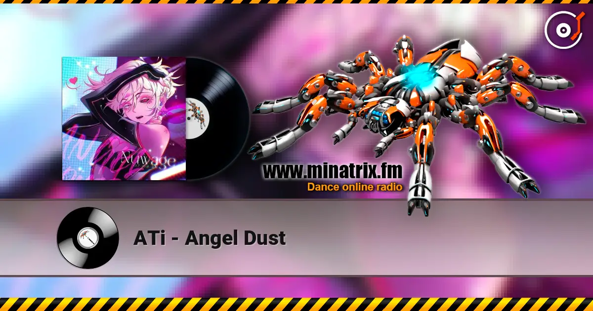 ATi - Angel Dust online in hoher Qualität hören | Minatrix.FM