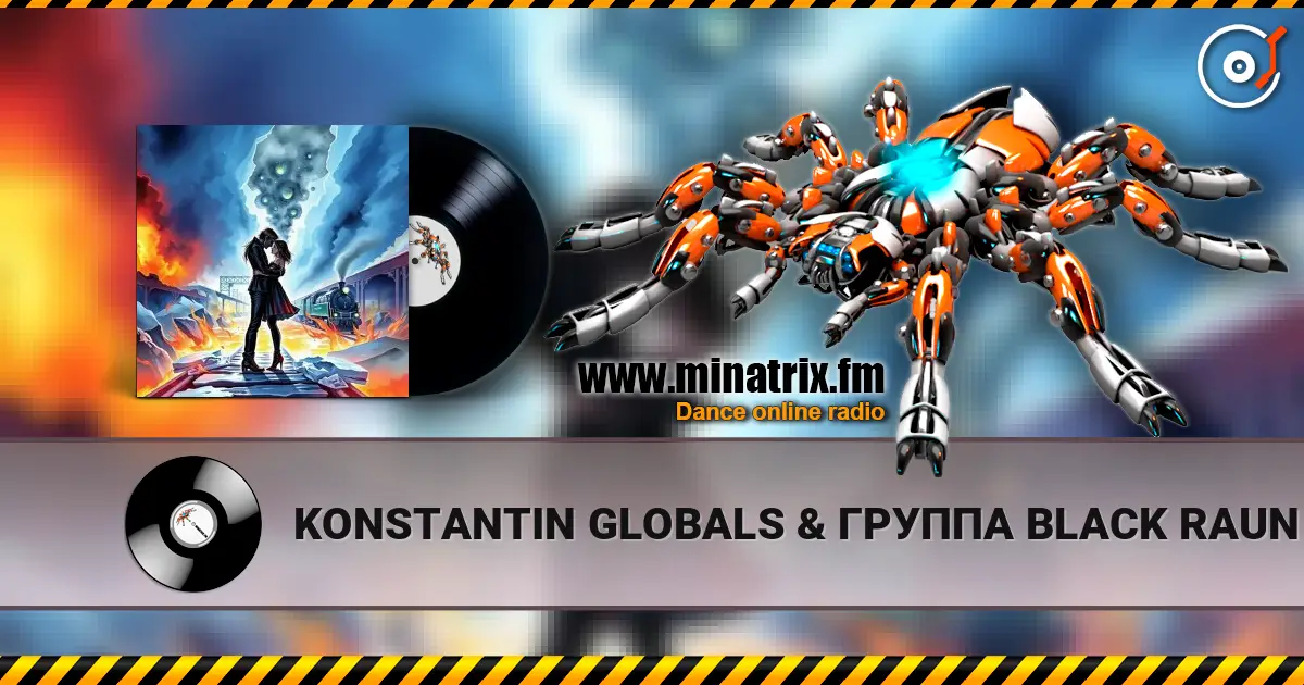 KONSTANTIN GLOBALS & ГРУППА BLACK RAUN - МЫ БУДЕМ ВМЕСТЕ НАВСЕГДА online in hoher Qualität hören | Minatrix.FM