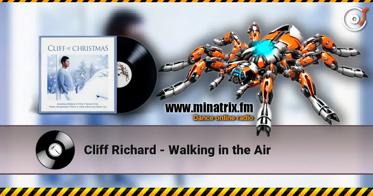 Cliff Richard - Walking in the Air online in hoher Qualität hören | Minatrix.FM
