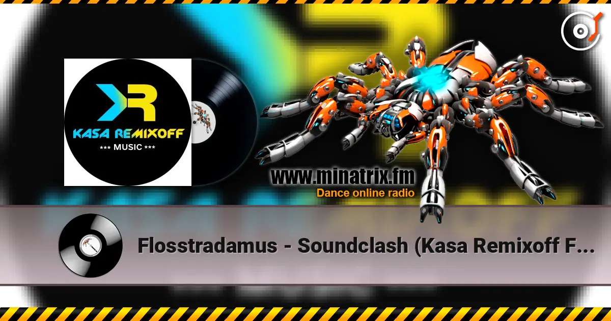 Flosstradamus - Soundclash (Kasa Remixoff Future Rave Remix) online in hoher Qualität hören | Minatrix.FM