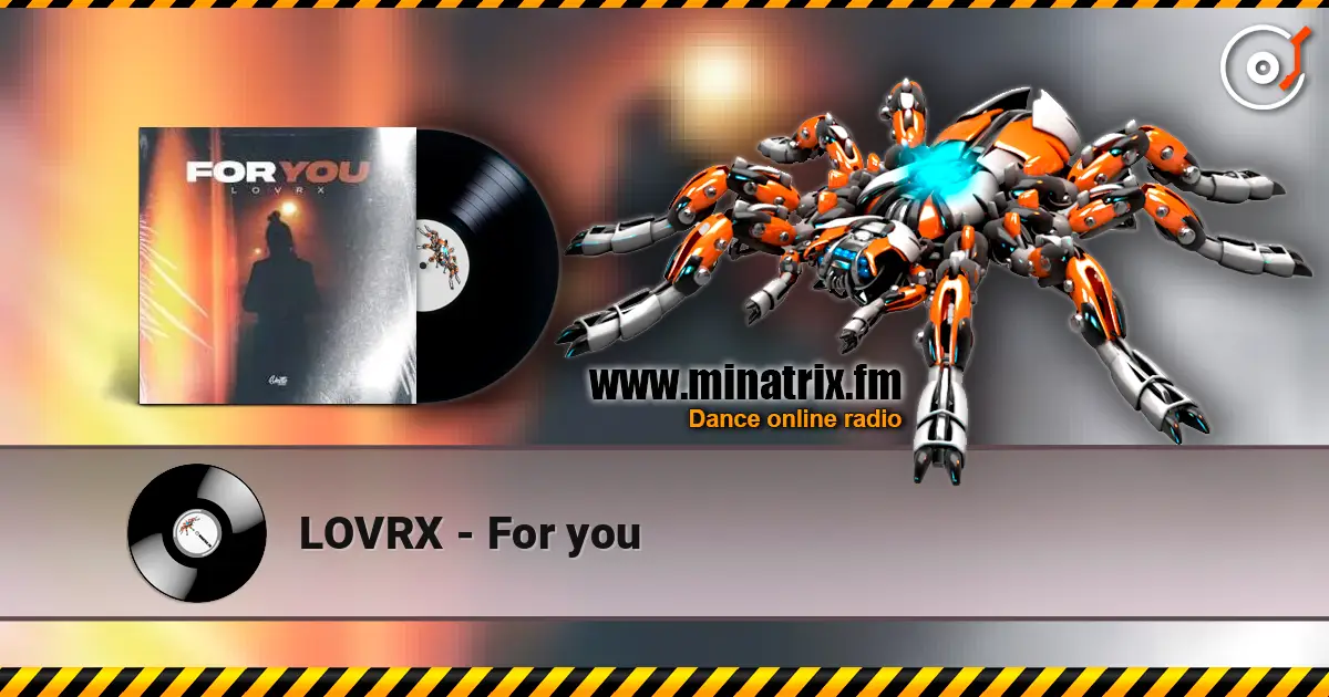 LOVRX - For you online in hoher Qualität hören | Minatrix.FM