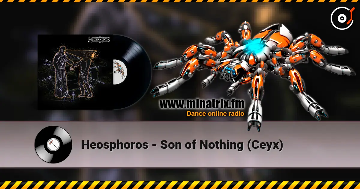 Heosphoros - Son of Nothing (Ceyx) online in hoher Qualität hören | Minatrix.FM