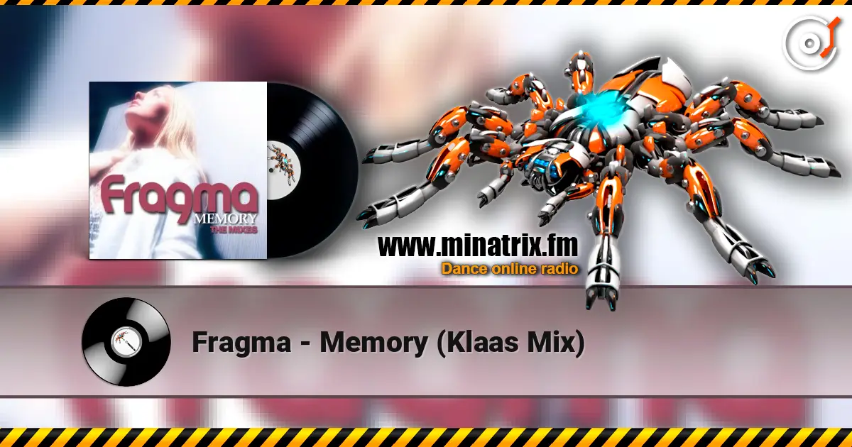 Fragma - Memory (Klaas Mix) online in hoher Qualität hören | Minatrix.FM