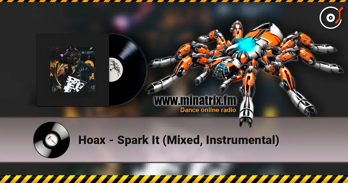Hoax - Spark It (Mixed, Instrumental) online in hoher Qualität hören | Minatrix.FM