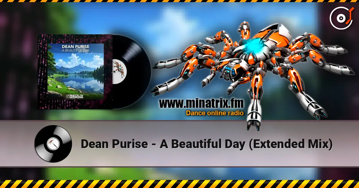 Dean Purise - A Beautiful Day (Extended Mix) online in hoher Qualität hören | Minatrix.FM