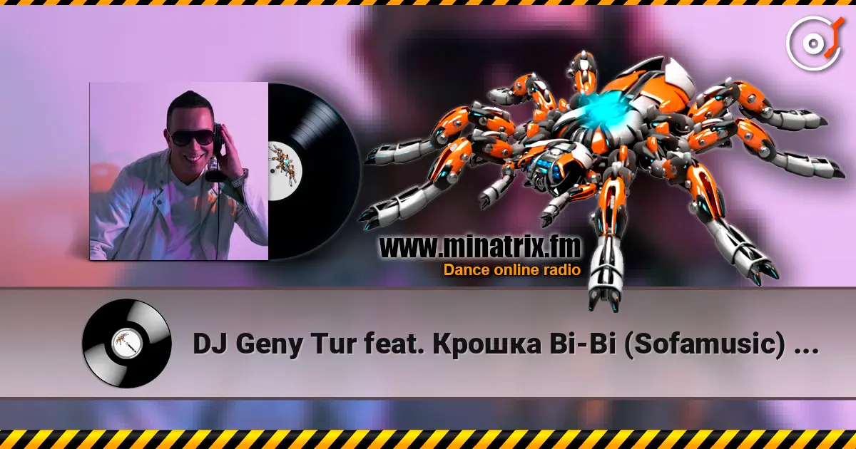 DJ Geny Tur feat. Крошка Bi-Bi (Sofamusic) - Крылья (Vitalik Solt 2K13 Remix) online in hoher Qualität hören | Minatrix.FM