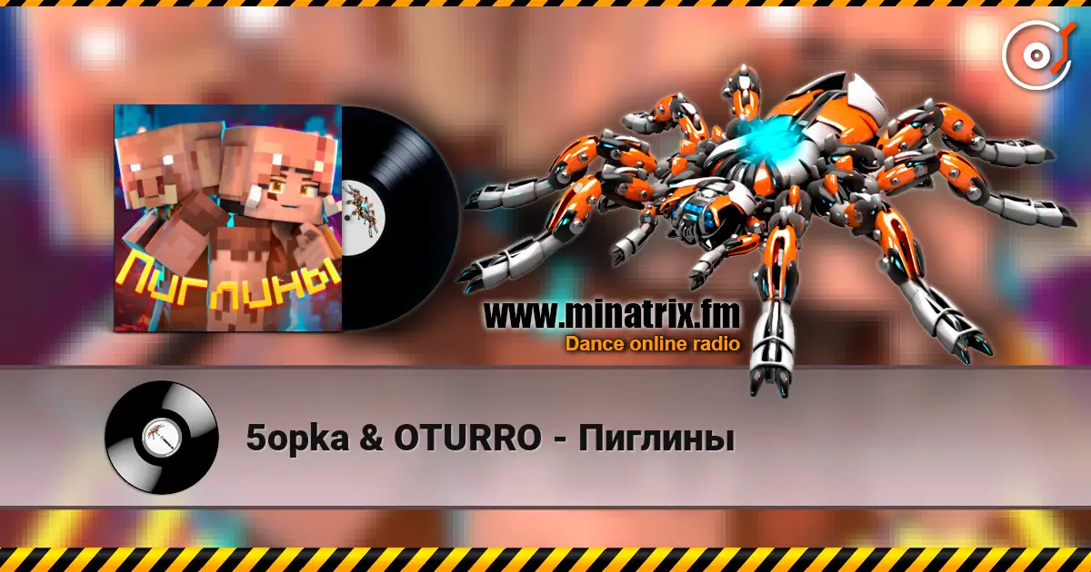 5opka & OTURRO - Пиглины online in hoher Qualität hören | Minatrix.FM