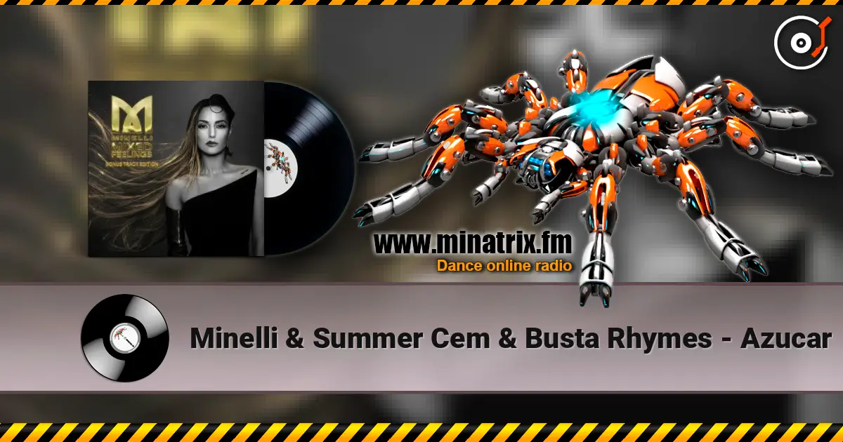 Minelli & Summer Cem & Busta Rhymes - Azucar online in hoher Qualität hören | Minatrix.FM