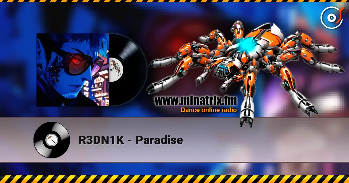 R3DN1K - Paradise online in hoher Qualität hören | Minatrix.FM