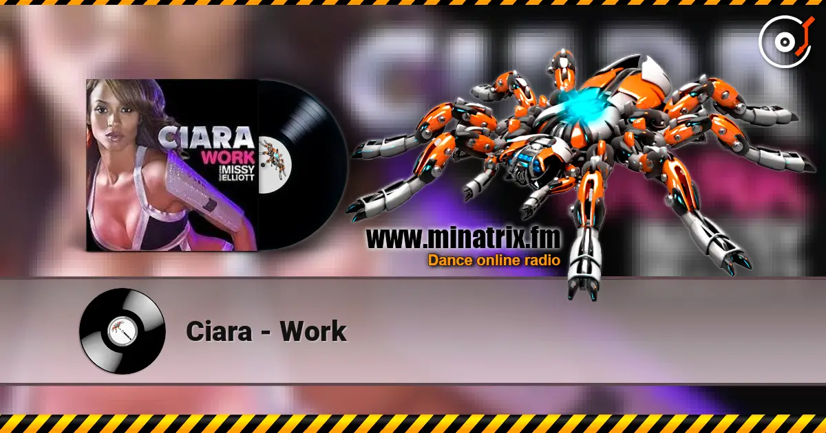Ciara - Work online in hoher Qualität hören | Minatrix.FM