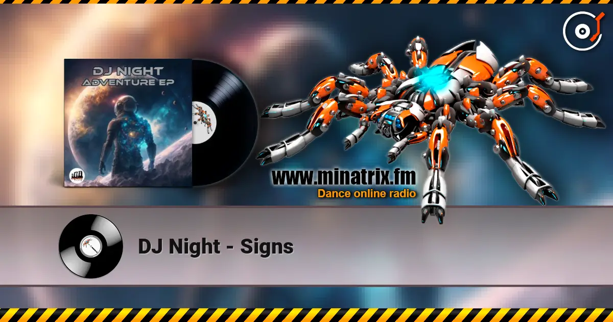DJ Night - Signs online in hoher Qualität hören | Minatrix.FM