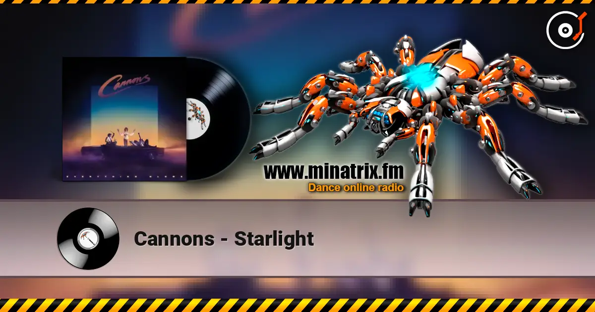 Cannons - Starlight online in hoher Qualität hören | Minatrix.FM
