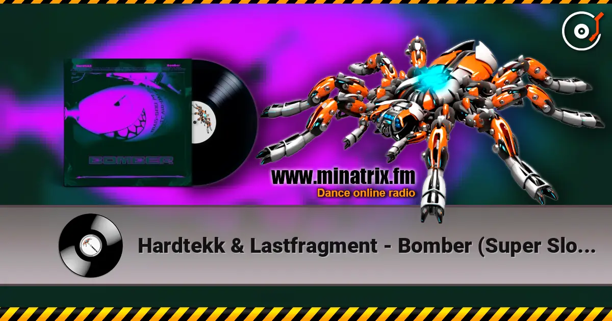 Hardtekk & Lastfragment - Bomber (Super Slowed) online in hoher Qualität hören | Minatrix.FM