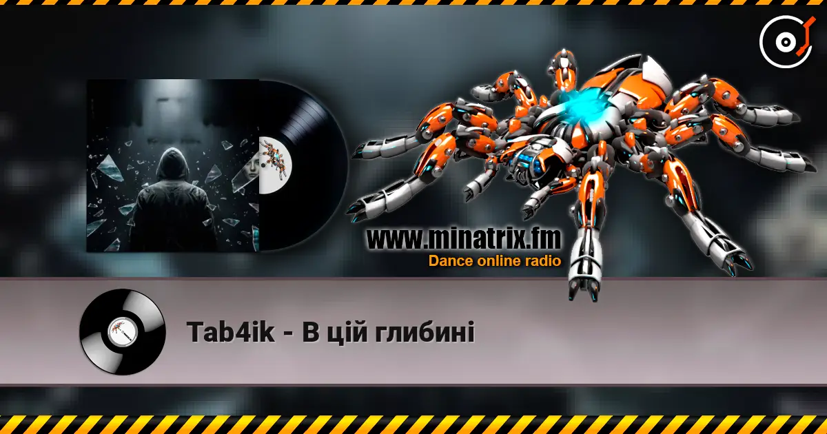 Tab4ik - В цій глибині online in hoher Qualität hören | Minatrix.FM