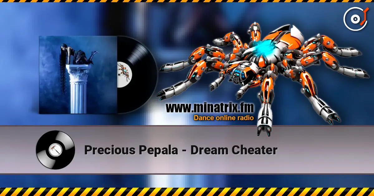 Precious Pepala - Dream Cheater online in hoher Qualität hören | Minatrix.FM