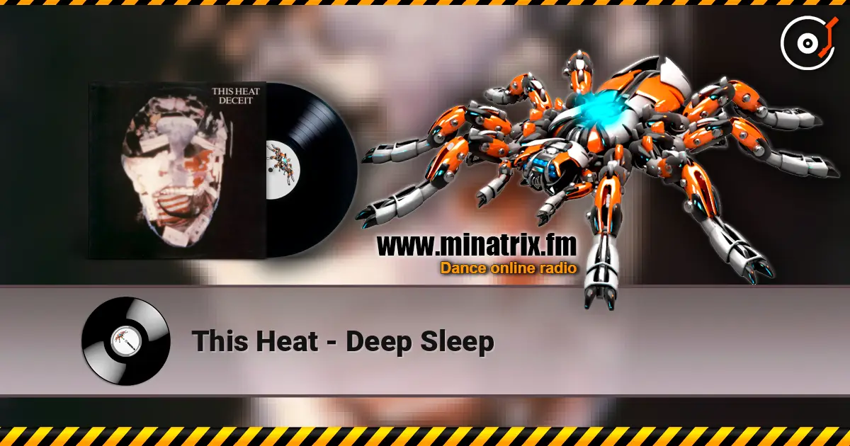This Heat - Deep Sleep online in hoher Qualität hören | Minatrix.FM