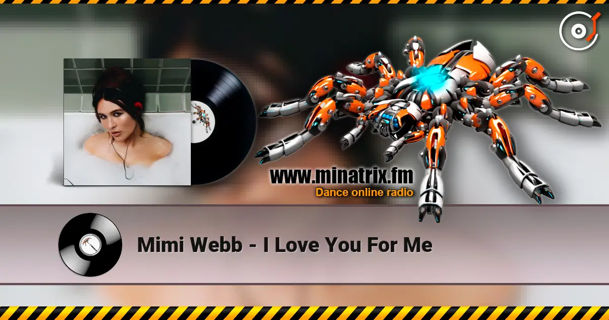 Mimi Webb - I Love You For Me online in hoher Qualität hören | Minatrix.FM