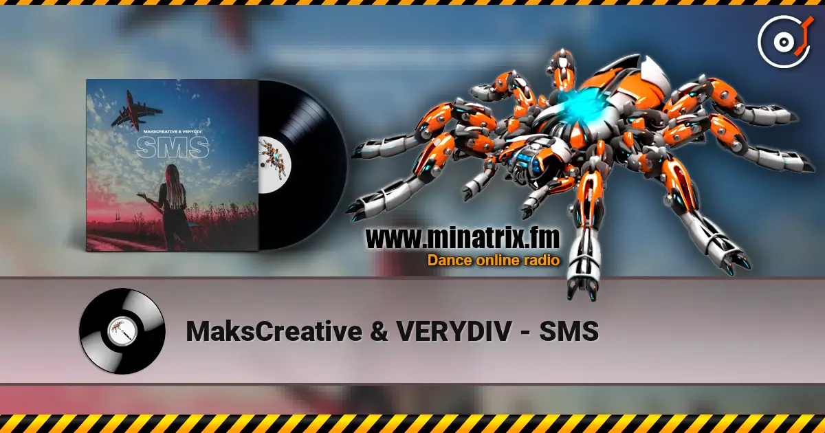 MaksCreative & VERYDIV - SMS online in hoher Qualität hören | Minatrix.FM
